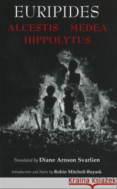 Alcestis, Medea, Hippolytus Euripides 9780872208230 HACKETT PUBLISHING CO, INC - książka