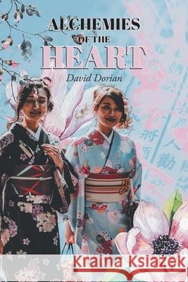 Alchemies of the Heart David Dorian 9781646544943 Fulton Books - książka
