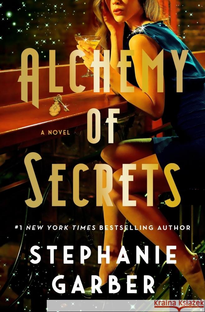 Alchemy of Secrets Garber, Stephanie 9781250419071 Flatiron Books - książka