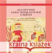 Alchymie jako hieratické umění Henry Corbin 9788075300874 Malvern - książka