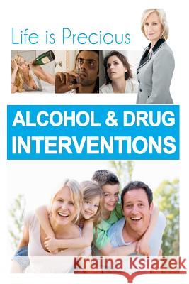 Alcohol and Drug Interventions Aaron Kelly Timothy Gray 9781467968355 Createspace - książka