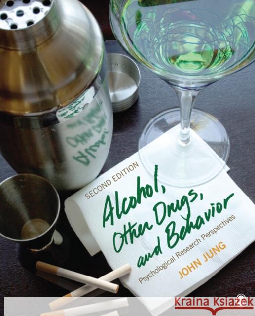 Alcohol, Other Drugs, and Behavior: Psychological Research Perspectives Jung, John R. 9781412967648 Sage Publications (CA) - książka
