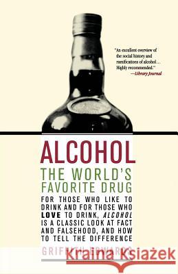 Alcohol: The World's Favorite Drug Griffith Edwards 9780312302368 St. Martin's Press - książka