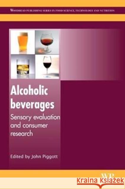 Alcoholic Beverages: Sensory Evaluation and Consumer Research John Piggott J. Piggott 9780081016527 Woodhead Publishing, Ltd - książka