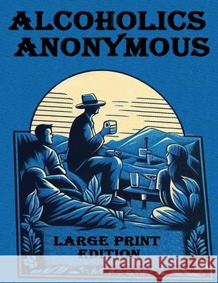 Alcoholics Anonymous Large Print Alcoholics Anonymous 9789392128882 Stanfordpub.com - książka