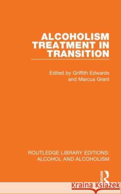 Alcoholism Treatment in Transition  9781032615042 Taylor & Francis Ltd - książka