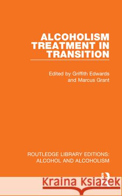 Alcoholism Treatment in Transition Griffith Edwards Marcus Grant 9781032615240 Routledge - książka