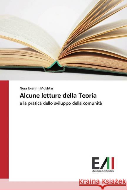 Alcune letture della Teoria : e la pratica dello sviluppo della comunità Mukhtar, Nura Ibrahim 9786200561459 Edizioni Accademiche Italiane - książka