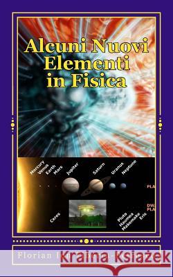 Alcuni Nuovi Elementi in Fisica Dr Florian Ion Tiberiu Petrescu 9781468148428 Createspace - książka