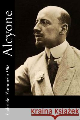 Alcyone Gabriele D'Annunzio 9781478153566 Createspace - książka