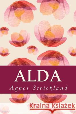 Alda Agnes Strickland 9781985048850 Createspace Independent Publishing Platform - książka