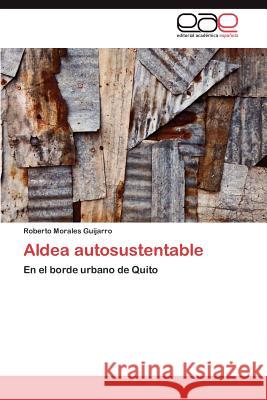 Aldea autosustentable Morales Guijarro Roberto 9783846568699 Editorial Acad Mica Espa Ola - książka