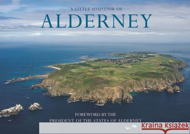 Alderney - A Little Souvenir Chris Andrews 9781906725808 Chris Andrews Publications Ltd - książka