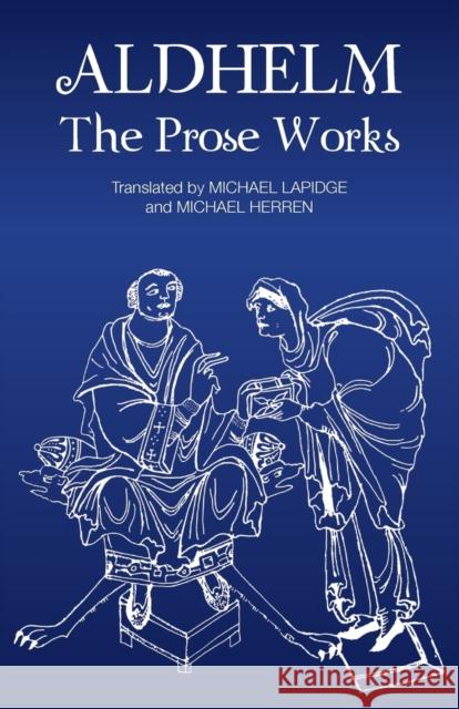 Aldhelm: The Prose Works Lapidge, Michael 9781843841999 Boydell & Brewer - książka