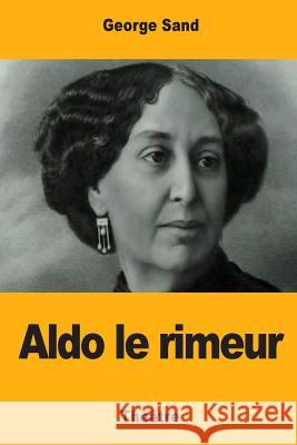 Aldo le rimeur Sand, George 9781979276009 Createspace Independent Publishing Platform - książka