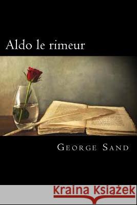 Aldo le rimeur (French Edition) Sand, George 9781720324386 Createspace Independent Publishing Platform - książka
