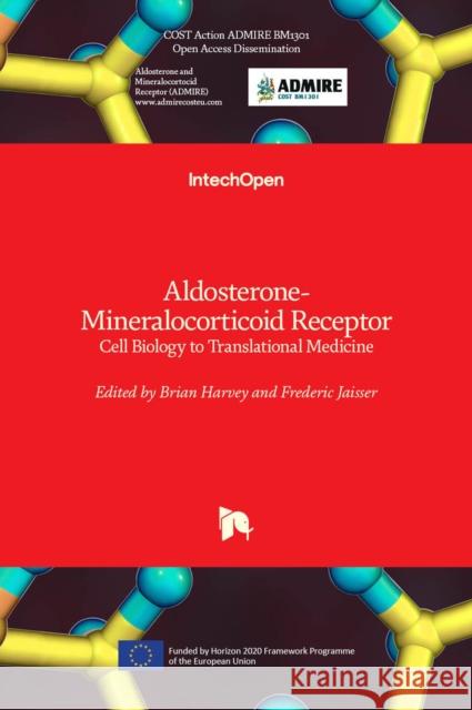 Aldosterone-Mineralocorticoid Receptor: Cell Biology to Translational Medicine Brian Harvey Frederic Jaisser 9781839621987 Intechopen - książka