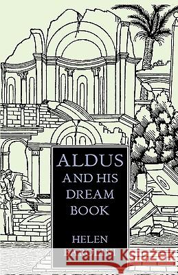 Aldus & His Dream Book: An Illustrated Essay Helen Barolini 9780934977227 Italica Press - książka