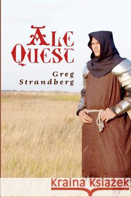 Ale Quest Greg Strandberg 9781508620235 Createspace - książka