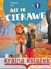 Ale to ciekawe SP 2 podr cz.1 Beata Skrzypiec, Jolanta Okuniewska, Sabina Piłat 9788382275247 MAC - książka