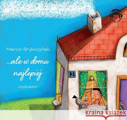 ale w domu najlepiej Audiobook Brykczyński Marcin 9788360946718 Audio Liber - książka