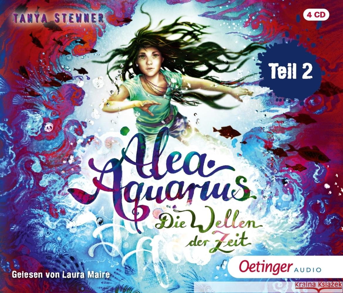 Alea Aquarius 8 Teil 2. Die Wellen der Zeit, 4 Audio-CD Stewner, Tanya 9783837392036 Oetinger Media - książka
