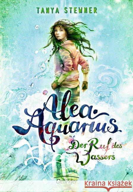 Alea Aquarius - Der Ruf des Wassers Stewner, Tanya 9783789147470 Oetinger - książka