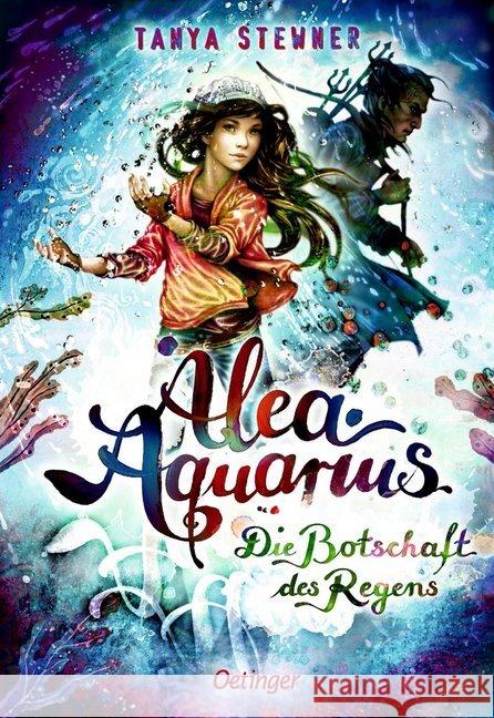 Alea Aquarius - Die Botschaft des Regens Stewner, Tanya 9783789113536 Oetinger - książka