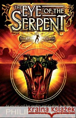 Alec Devlin: The Eye of the Serpent  Caveney, Philip 9781782955849 Alec Devlin - książka