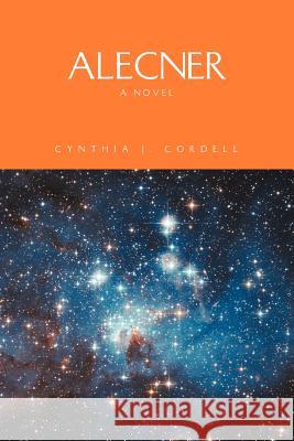 Alecner Cynthia J. Cordell 9781450088794 Xlibris Corporation - książka