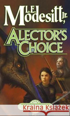 Alector's Choice L E Modesitt, Jr 9781250217530 St. Martins Press-3PL - książka