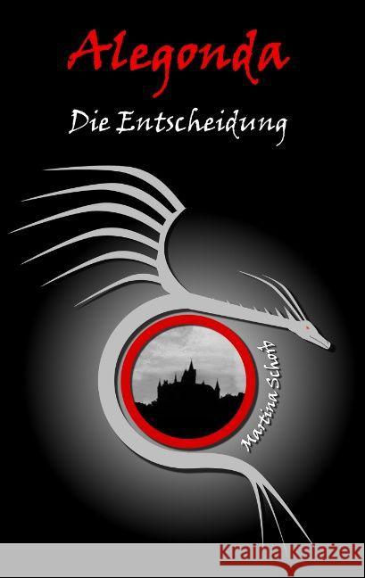 Alegonda - Die Entscheidung Martina Schorb 9783734733123 Books on Demand - książka