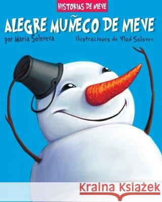Alegre Muñeco de Nieve: historias de nieve Maria Soloveva, Vlad Solovev 9798371211613 Independently Published - książka