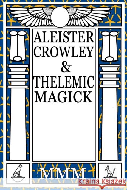 Aleister Crowley & Thelemic Magick Morgan, Mogg 9781869928346 MANDRAKE OF OXFORD - książka