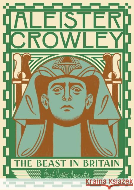 Aleister Crowley: The Beast In Britain Gary Lachman 9781739897178 Herb Lester Associates Ltd - książka