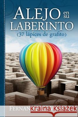 Alejo En Su Laberinto Fernando G. Mancha 9781530045990 Createspace Independent Publishing Platform - książka