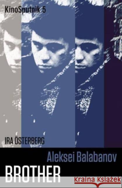 Aleksei Balabanov: 'Brother' Ira Osterberg 9781789384833 Intellect - książka