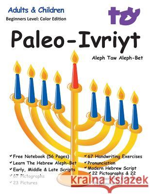 Aleph Taw Paleo-Ivriyt Aleph-Bet: Divine Paleo Hebrew Alphabet Aleph Taw Paleo-Ivriyt 9781986875202 Createspace Independent Publishing Platform - książka