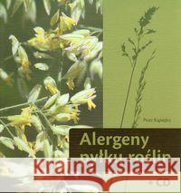 Alergeny pyłku roślin + CD Rapiejko Piotr 9788362510313 Medical Education - książka