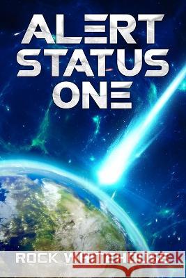 Alert Status One: an ISC Fleet Novel Rock Whitehouse   9781732766693 Bohicasquared, LLC - książka