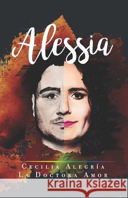 Alessia: Mi hijo es una mujer trans Alegria, Cecilia 9781793142757 Independently Published - książka