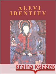 Alevi Identity: Cultural, Religious and Social Perspectives Olsson, Tord 9780700710881 Taylor & Francis - książka