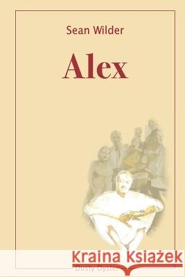 Alex Sean Wilder 9781447739210 Lulu.com - książka