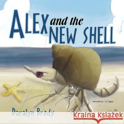 Alex and the New Shell Daralyn Brody 9781468059694 Createspace - książka