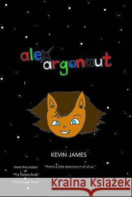 Alex Argonaut Kevin James 9781974130894 Createspace Independent Publishing Platform - książka