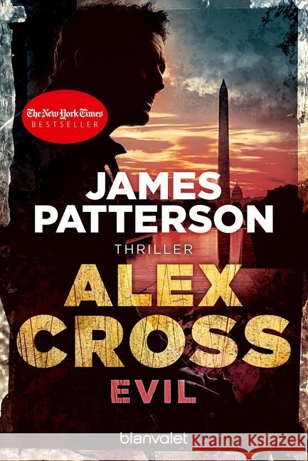 Alex Cross - Evil : Thriller Patterson, James 9783734103575 Blanvalet - książka