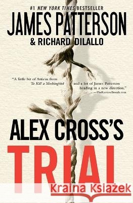 Alex Cross's Trial James Patterson Richard DiLallo 9780446561808 Grand Central Publishing - książka