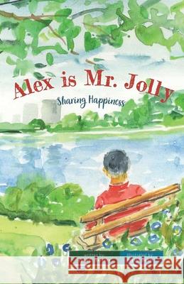 Alex is Mr. Jolly Ingrid Dohm Lynn C. Skinner 9781733653145 Lynn C. Skinner - książka