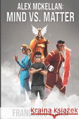 Alex McKellan: Mind vs. Matter Francesco Parisi 9798882800252 Independently Published - książka