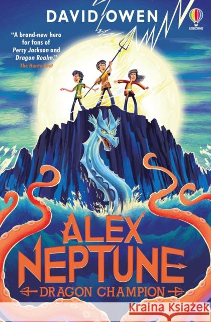 Alex Neptune, Dragon Champion David Owen 9781805316824 Usborne Publishing Ltd - książka